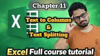 Chapter 11 -  Text to Columns & Text Splitting | MS Excel Tutorial | తెలుగు లో    #ExcelCourse