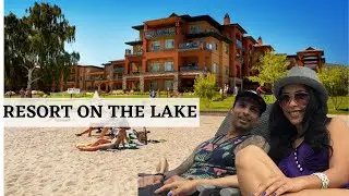 Watermark Beach Resort in Osoyoos BC, Canada. ( Part 1/3)