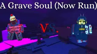 A Grave Soul (Now Run) LMS + game play