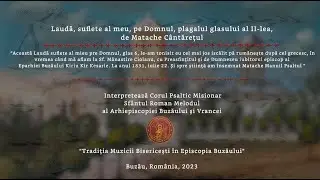 Laudă, suflete al meu, pe Domnul, plagalul glasului al II-lea, de Matache Cântărețul