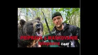 Medveď na Jahodnej cez fotopascu SPROMISE S358 - Príprava a maskovanie - Časť 2.
