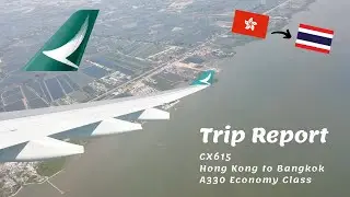 Cathay Pacific Economy Class Review - Airbus A330 - Hong Kong to Bangkok (CX615)