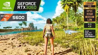 ARK SURVIVAL ASCENDED - RTX 3060 - RYZEN 5 5600