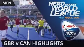 Great Britain v Canada Match Highlights  -  #HWL2015 #Raipur