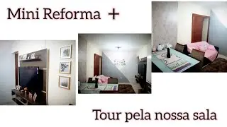 Dy: Mini Reforma na  Sala + Tour Completo