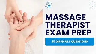 Massage Therapy Exam Prep - Mock Test & Study Guide (25 Difficult Questions)
