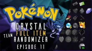 Pokemon Crystal Full Item Randomizer Co op Ep. 11 w/ Tyrant14