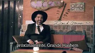 Video Prom Grande HaShem - David Guzman דוד