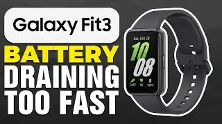 Samsung Galaxy Fit 3 Battery Draining Too Fast (What To Do?)