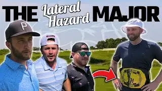 The Lateral Hazard Major Championship at Chariot Run Golf Club