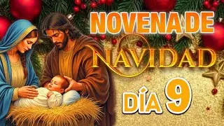 Día 9. Novena de Navidad | DIOS TE DICE HOY (24 de Diciembre)