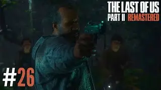 The Last Of Us Part II Remastered (PS 5) #26 Baskın