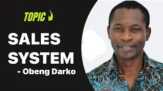 SALES SYSTEMS : How to increase profit in sales - Obeng Darko