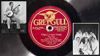 That Certain Party - Metropolitan Dance Orchestra (Harry Reser w/ Johnny Marvin ~ 1925