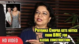 Utpatang baat mat kijiye | Madhu Chopra Reaction on BMC Controversy| Priyanka and Nick Jonas Wedding