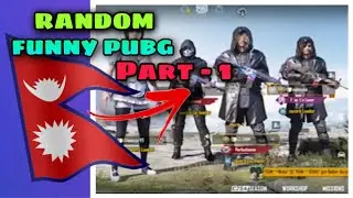 Random Nepali Funny Match | नेपाली कमेडी  भिडियो -PUBG MOBILE