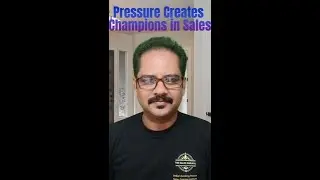 Why Sales Pressure Can Be GOOD For You