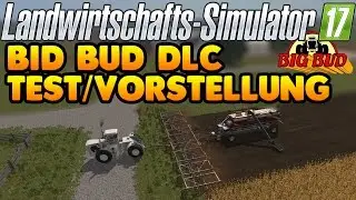 LS17 Big Bud DLC Test - Farming Simulator 17 Big Bud Review