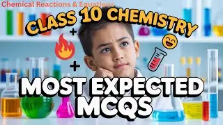 Class 10 Chemical Reactions | Most Expected MCQs