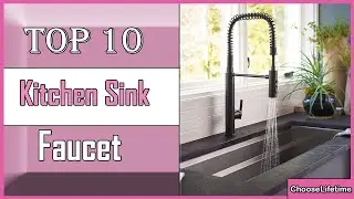 ✅10 Best Kitchen Sink Faucet New Model 2022