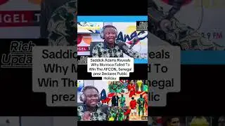 #Saddick Adams Reveals why Morroco Failed To Win The AFCON #goviral