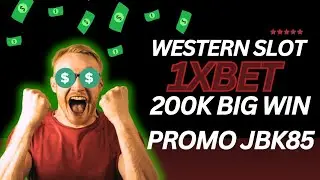 The Western Slot se Jackpot🤑| 200k Big Win💰 | 1xbet Game Play | Western Slot 1xbet