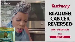 Doctors Gave Up&hellip; But God Healed Her Bladder Cancer Through NSPPD!
