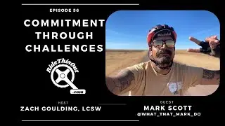 Commitment Through Challenges with Mark Scott.