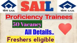 SAIL Proficiency Trainees Notification 2021 &ndash; 50 Proficiency Trainees Vacancy