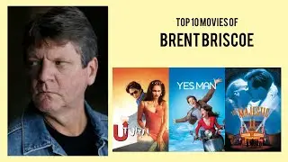 Brent Briscoe Top 10 Movies of Brent Briscoe| Best 10 Movies of Brent Briscoe