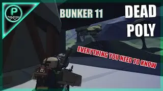BUNKER 11 (DEADPOLY) ||EVERYTHING YOU NEED TO KNOW||