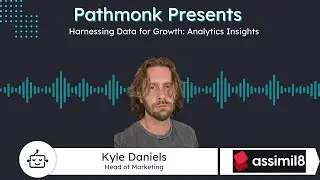 Harnessing Data for Growth: Analytics Insights | Kyle Daniels of Assimil8