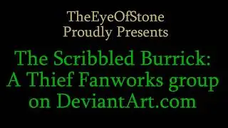 The Scribbled Burrick: A Thief Fanworks Group