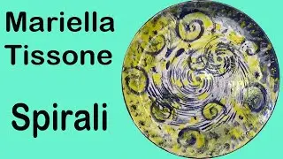 Mariella Tissone: Spirali