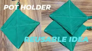 Pot Holder | Kitchen Tips | Table Cloth | Holder Bag From Reusable Old Cloth  | DIY | Craft Ideas