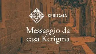 Messaggio da casa kerigma, giovedì 24 aprile 2025