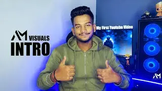 Am Visuals | Introduction | My First Video | Information about Photo & Video Editing I VFX I