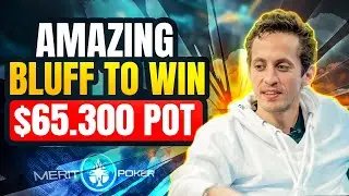 Amazing Bluff to Win $65.000 / NLH $100 - $200 / #meritpoker #poker #livestream #highlights