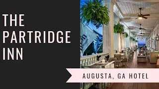 Tour Of The Partridge Inn - Augusta, Georgia