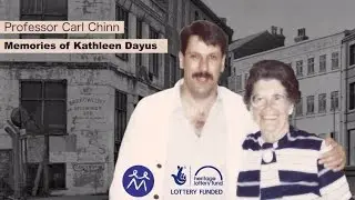 3. Professor Carl Chinn: Memories of Kathleen Dayus