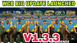 WCB NEW VERY BIG UPDATE LAUNCHED||V1.3.3||PLAY IN ANY STADIUMS BY GIVING RENT+MUCH MORE