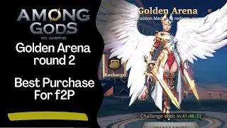 Golden Arena Best Purchase for F2P || Among Gods