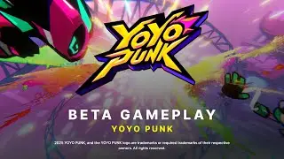 YOYO PUNK Beta Gameplay