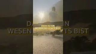 Weil du ein Wesen des Lichts bist 💛