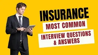 Insurance Interview Questions and Answers for 2025