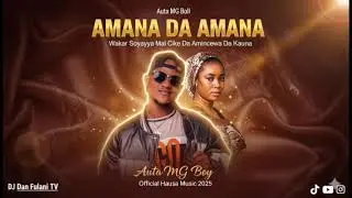 Zafafan Wakokin Auta MG Boy (2025 Dance Remix) - Arewa Space Amana Da Amana 