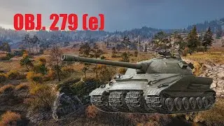 OBJ. 279 (e) - 10.2K Damage with Domination on Karelia - World of Tanks