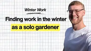 How to find work in the winter as a solo gardener (2026)
