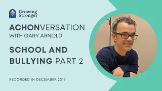 #ACHONVERSATION with Gary Arnold &ndash; School & Bullying