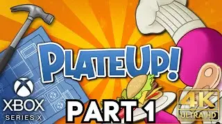 PlateUp! Gameplay Part 1 | Xbox Series X|S | 4K HDR (No Commentary Gaming) (Plate Up)